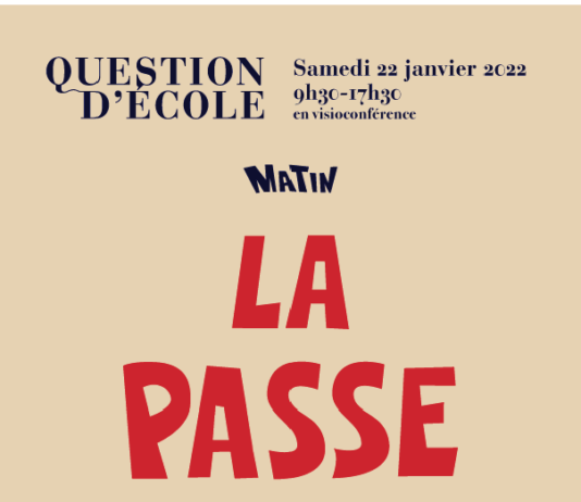 Question d’École : La Passe et l’interprétation de l’École // « Tout le monde est fou »- La depathologisation de la clinique